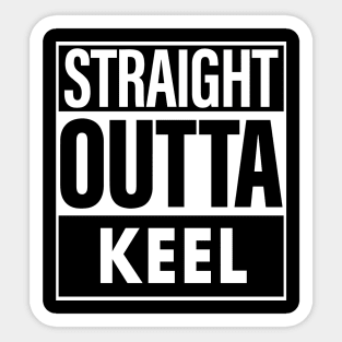 Keel Name Straight Outta Keel Sticker